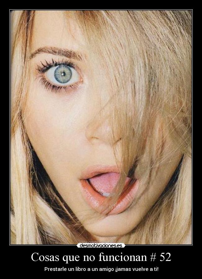 Cosas que no funcionan # 52 - Prestarle un libro a un amigo ¡jamas vuelve a ti!