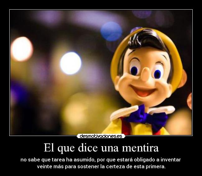 carteles mentira mentiras desmotivaciones