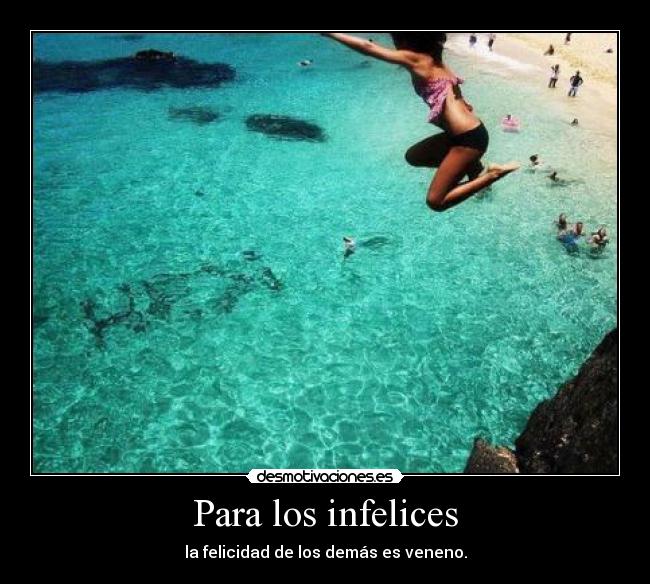 Para los infelices -
