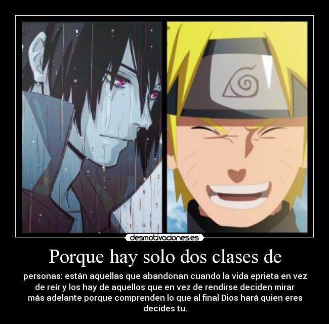 Porque hay solo dos clases de - 