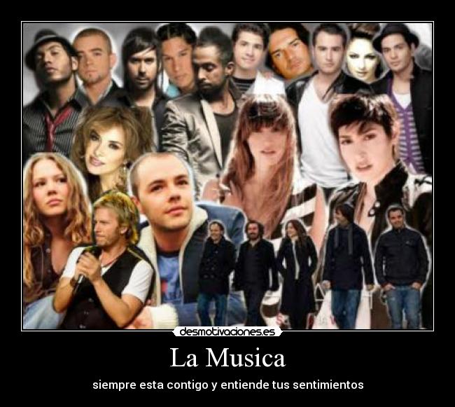 La Musica - siempre esta contigo y entiende tus sentimientos