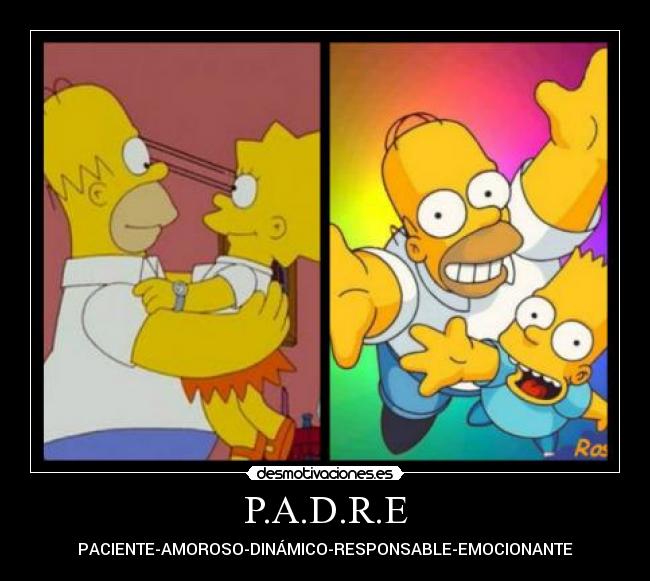 P.A.D.R.E - PACIENTE-AMOROSO-DINÁMICO-RESPONSABLE-EMOCIONANTE