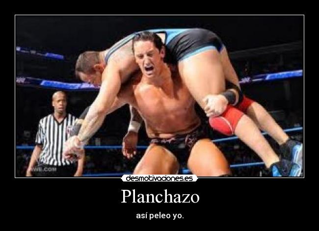 Planchazo - así peleo yo.