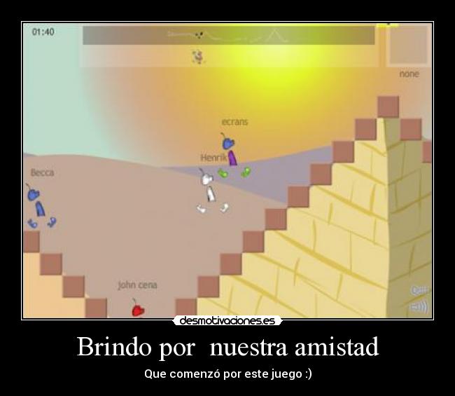 Brindo por  nuestra amistad - Que comenzó por este juego :)