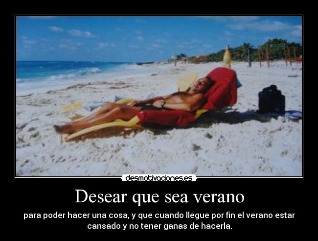 Desear que sea verano -