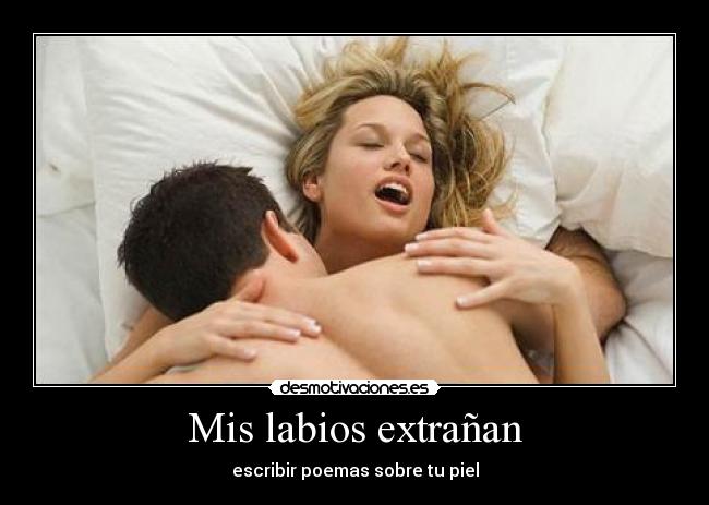 Mis labios extrañan -