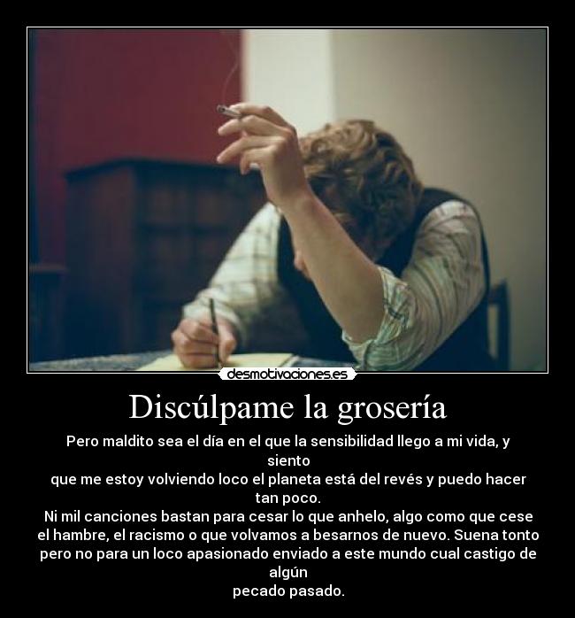 Discúlpame la grosería -