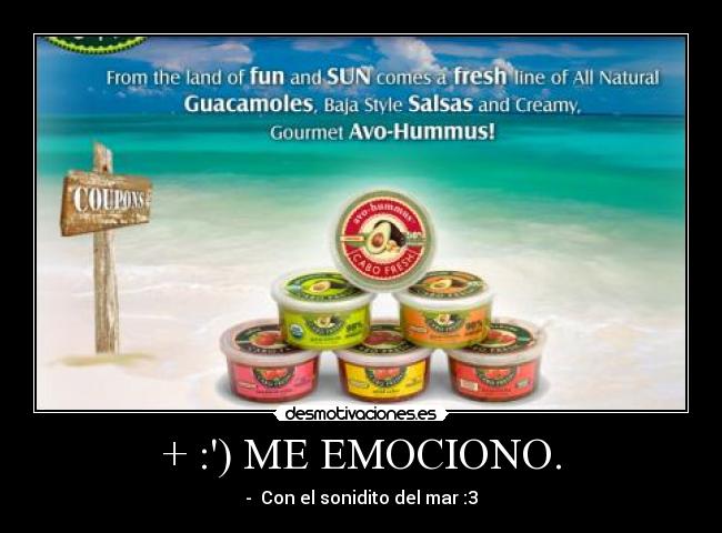 + :) ME EMOCIONO. - - Con el sonidito del mar :3