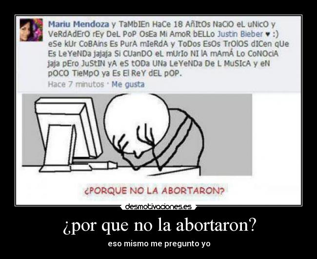 ¿por que no la abortaron? - eso mismo me pregunto yo