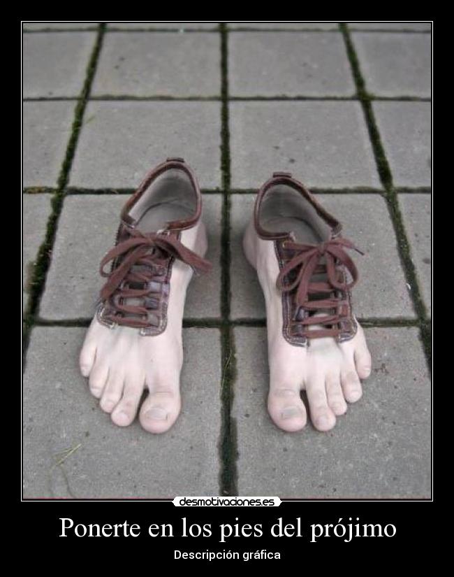 Ponerte en los pies del prójimo - 