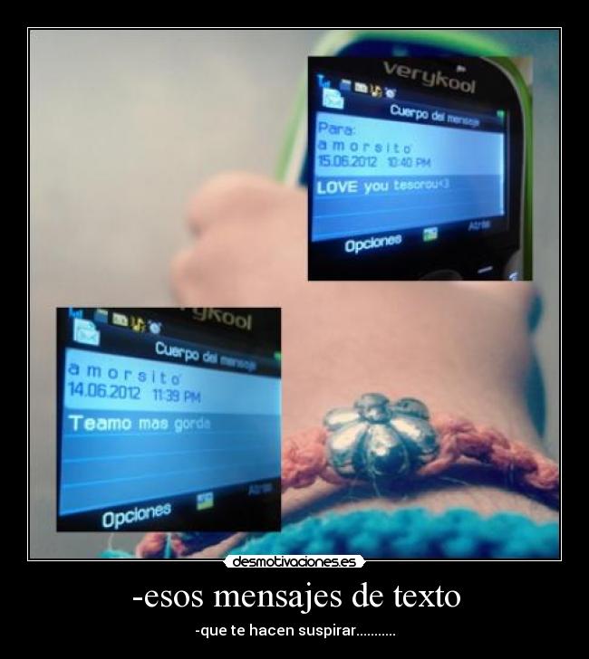 -esos mensajes de texto - -que te hacen suspirar...........