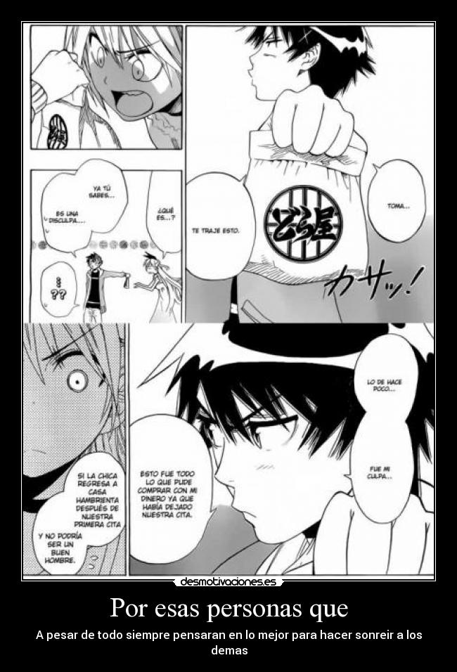 Por esas personas que - A pesar de todo siempre pensaran en lo mejor para hacer sonreir a los demas