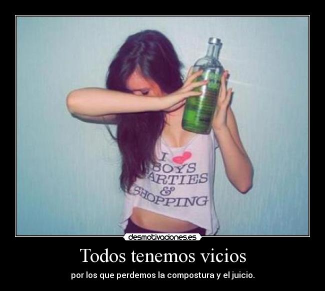 Todos tenemos vicios - 