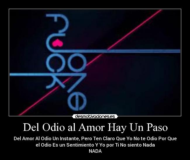 carteles odio amor caro desmotivaciones