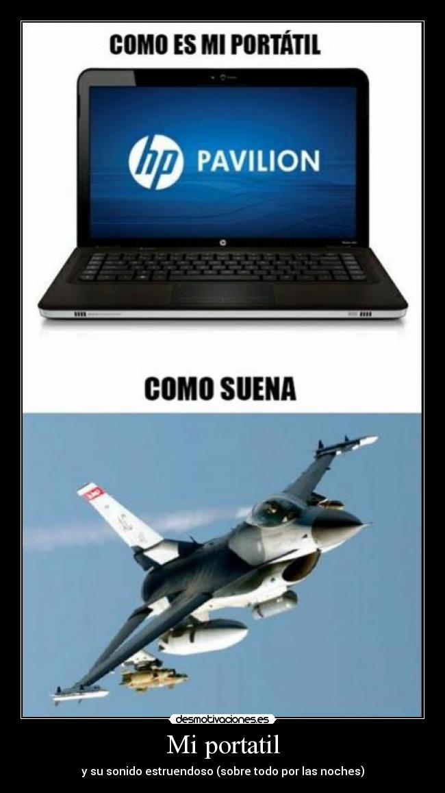Mi portatil - y su sonido estruendoso (sobre todo por las noches)