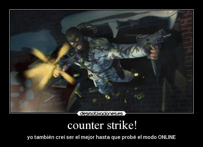 counter strike! -