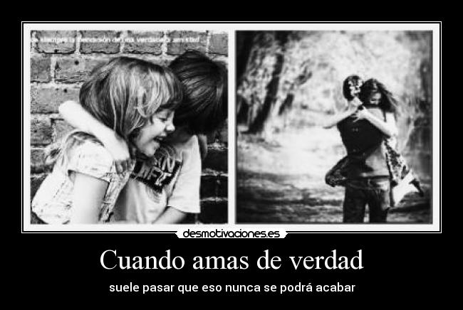 Cuando amas de verdad -