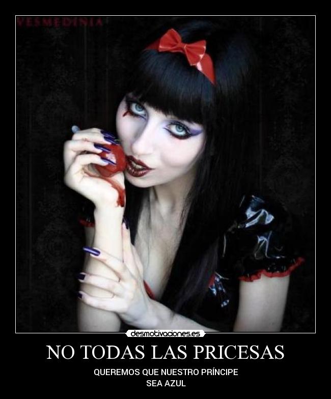 NO TODAS LAS PRICESAS - QUEREMOS QUE NUESTRO PRÍNCIPE
SEA AZUL