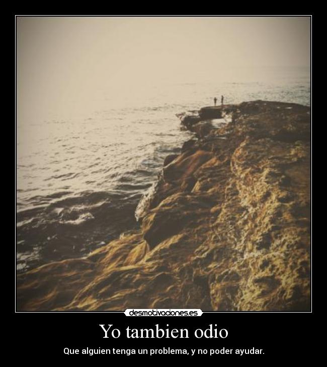 Yo tambien odio - 