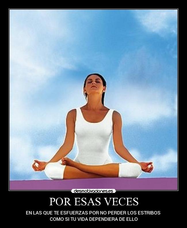 carteles ufffffffff realaxxxxx desmotivaciones