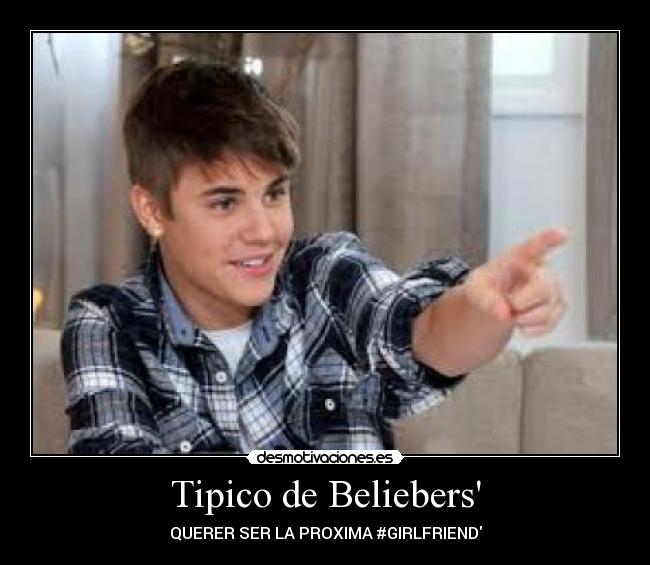 Tipico de Beliebers -