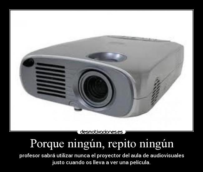 Porque ningún, repito ningún - 