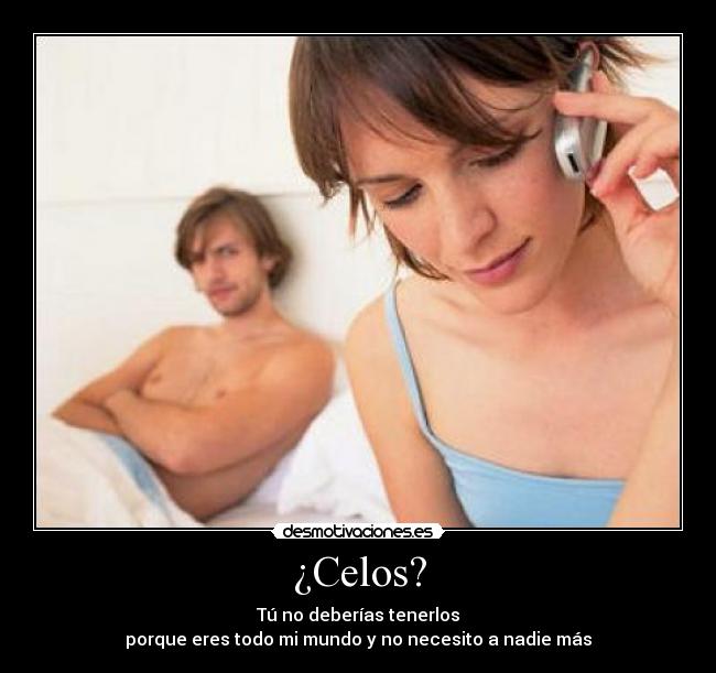 ¿Celos? - 