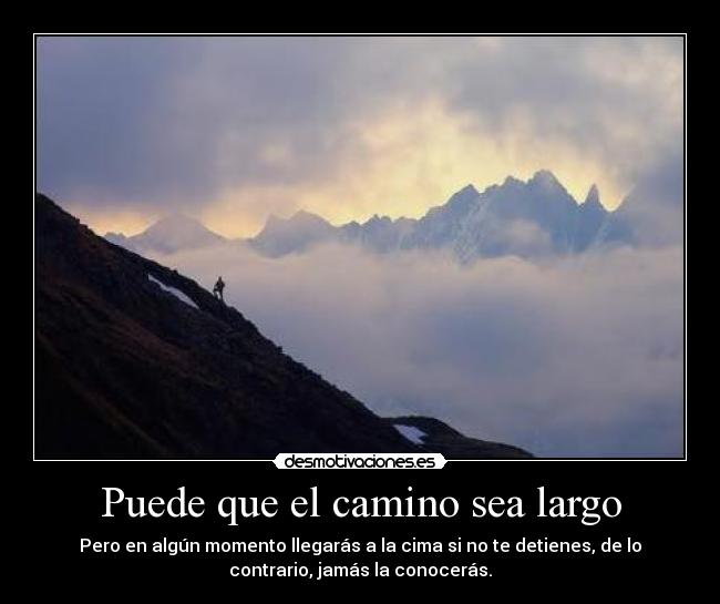Puede que el camino sea largo -