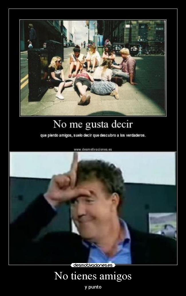 carteles amigos clanornitorrinco clanelpenedecarniceroaburrido clanhoygan occupych que pare despiporreeeeeeeee desmotivaciones