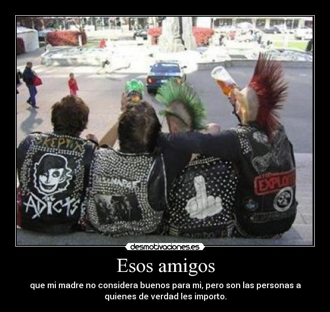Esos amigos -