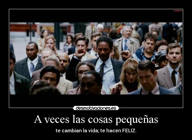 A veces las cosas pequeñas -