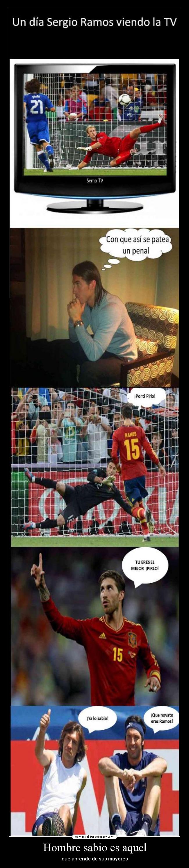 Hombre sabio es aquel - que aprende de sus mayores