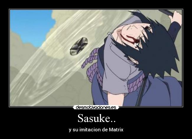 Sasuke.. - 