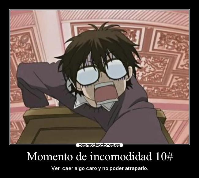 Momento de incomodidad 10# -