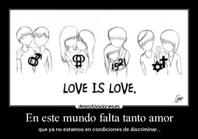 En este mundo falta tanto amor -