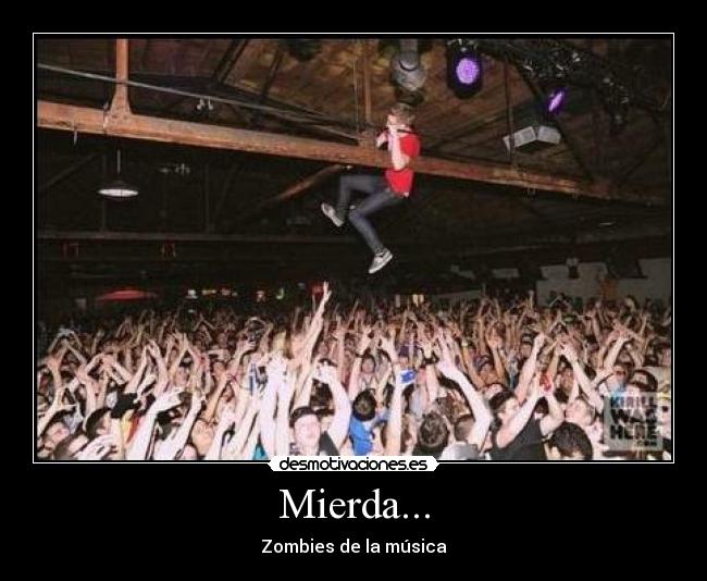 Mierda... - Zombies de la música
