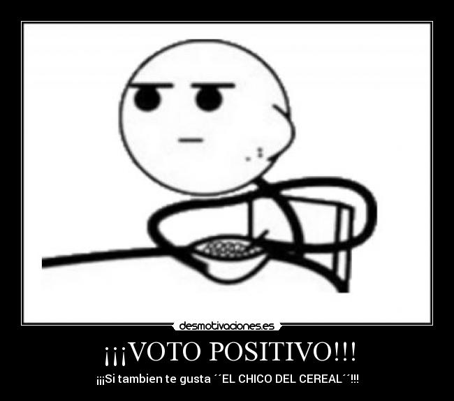 ¡¡¡VOTO POSITIVO!!! -