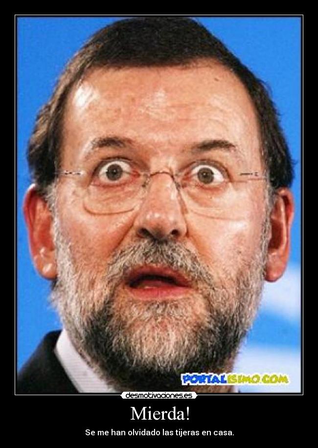 carteles cao antifaxista rajoy recortate los huevos desmotivaciones