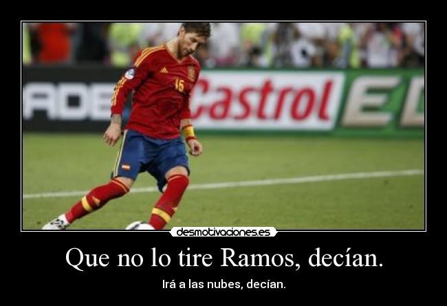 Que no lo tire Ramos, decían. - 