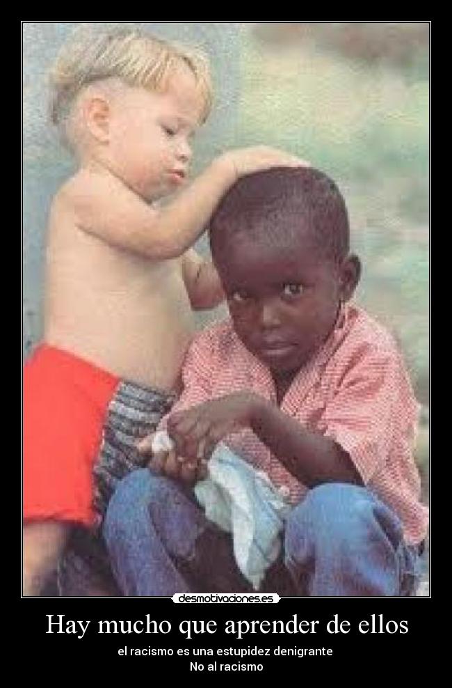 Hay mucho que aprender de ellos - 