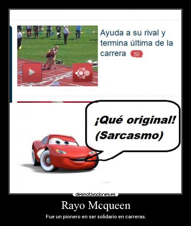 Rayo Mcqueen - Fue un pionero en ser solidario en carreras.