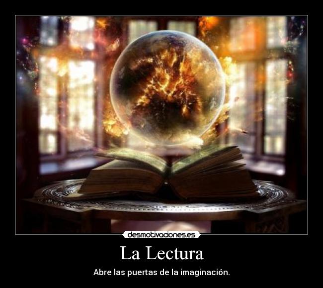 La Lectura - Abre las puertas de la imaginación.
