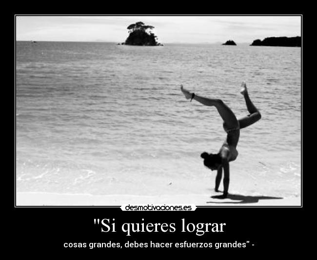 Si quieres lograr - 