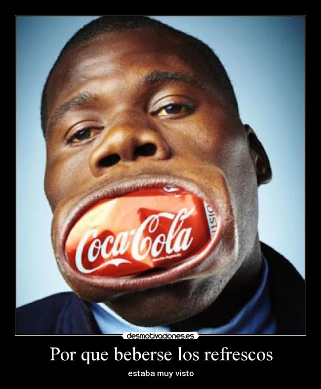 Por que beberse los refrescos - 