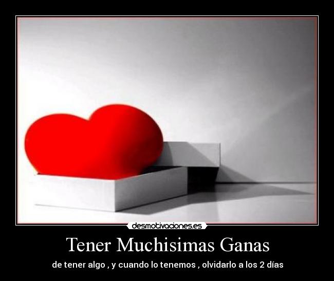Tener Muchisimas Ganas - 