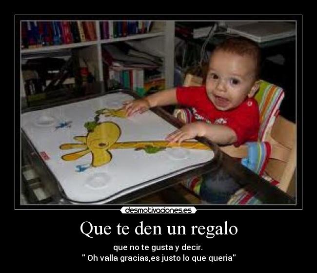 Que te den un regalo - 