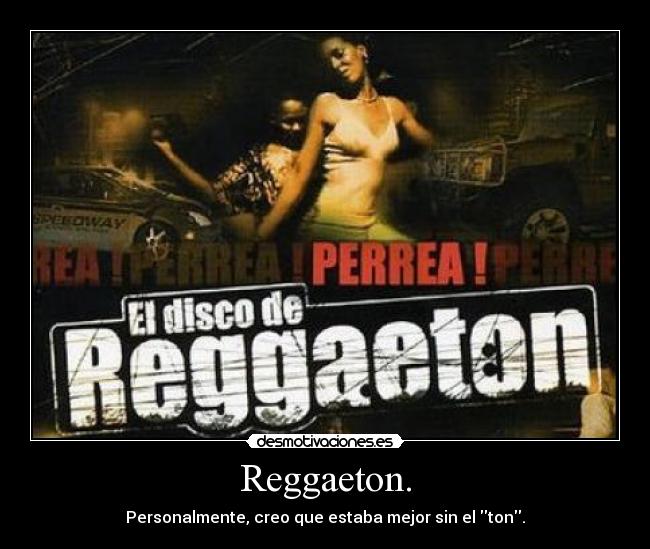 Reggaeton. -
