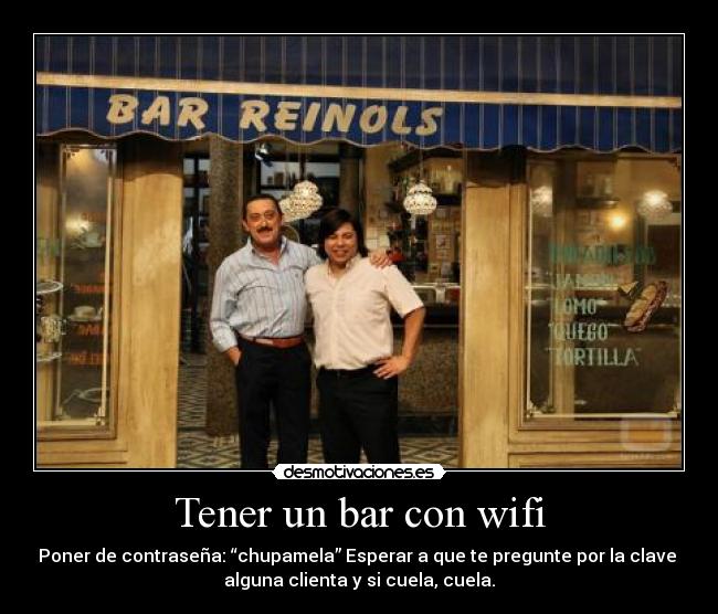 Tener un bar con wifi - 