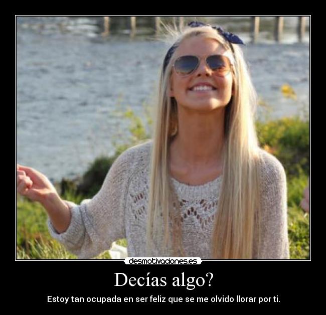 carteles decias algo desmotivaciones