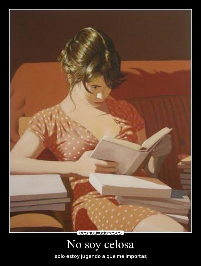 No soy celosa -